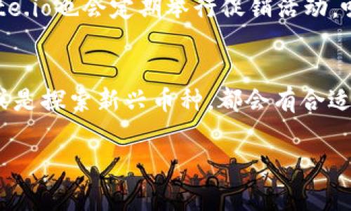 对于使用TP钱包（TokenPocket）进行加密货币交易，选择合适的交易所是非常重要的。以下是一些与TP钱包兼容的主流交易所以及其特点，供你参考：

1. Binance（币安）
币安是全球最大的加密货币交易所之一，提供丰富的交易对和高流动性，用户可以通过TP钱包轻松进行交易。用户只需将所需的数字资产从TP钱包转入币安，再进行交易和提现。币安还提供移动端应用，方便用户随时随地进行交易。

2. Huobi（火币）
火币是另一家全球知名的加密货币交易所，支持多种币种交易，用户可以通过TP钱包进行直接存取。火币的用户界面友好，适合新手，且有着完善的安全机制保障用户资产安全。

3. OKEx（欧易）
OKEx则以其优质的衍生品市场闻名，支持多种杠杆交易。如同火币，用户同样可以通过TP钱包进行存取。OKEx的各类金融产品丰富，为用户提供多样的投资选择。

4. KuCoin（库币）
库币交易所致力于为用户提供新兴加密资产的交易，常常上线新币种，吸引了大量的年轻投资者。通过TP钱包，用户可便捷地将资产转入库币进行投资和交易，利用库币的独特交易对，挖掘新的投资机会。

5. Gate.io（币安）
Gate.io是一个专注于新兴币种的平台，提供了众多独特的投资选择。TP钱包的用户可以轻松地将币种转入Gate.io，再进行交易。Gate.io也会定期举行促销活动，吸引用户进行交易。

总结
总之，不同的交易所各有特色，用户可以根据个人需求，选择与TP钱包兼容的交易所进行交易。无论是为了获取流动性、做杠杆合约、或是探索新兴币种，都会有合适的选择帮助用户实现目标。在进行交易之前，务必对交易所的安全性、手续费以及客户服务进行评估，以确保选择最适合自己的平台。

希望以上信息能够帮助到你！